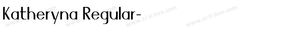 Katheryna Regular字体转换